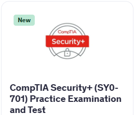 CompTIA Security+ (SY0-701) Practice Examination and Test